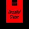 Beautiful Chaser New Mix - Single album lyrics, reviews, download