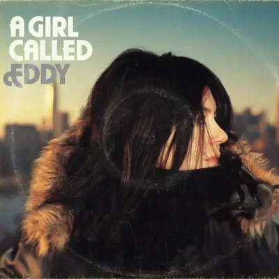 A Girl Called Eddy - A Girl Called Eddy