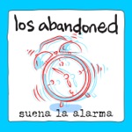 Los Abandoned - Suena la Alarma