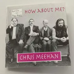 How About Me by Chris Meehan album reviews, ratings, credits