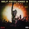 Stream & download Self Proclaimed 3 - Single