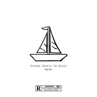 Porque Desejo um Barco - Single - Ney Dicí