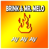 Ay Ay Ay (feat. Brink) [Radio Edit] artwork