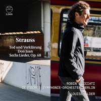 Strauss Tod Und Verklarung Don Juan Sechs Lieder Op 68 Robin Ticciati Deutsches Symphonie Orchester Berlin Louise Alder Music Music Store diego rispoli