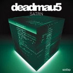 deadmau5 - SATRN