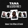 Ride & Clutch, Pt. 2 by Tana iTunes Track 1