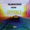 Skyfall (feat. I$AIAH) - Single album lyrics, reviews, download