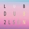 Lub Dub (Instrumental) - 2LSON lyrics