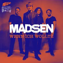 Wenn ich wollte - Single - Madsen Wenn ich wollte - Single - Madsen
