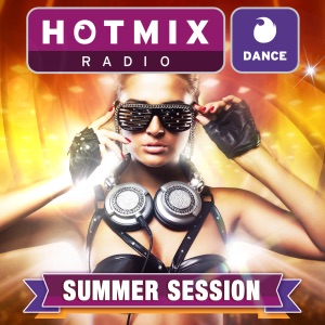 Hotmixradio Dance: Summer Session