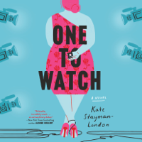 Kate Stayman-London - One to Watch: A Novel (Unabridged) artwork