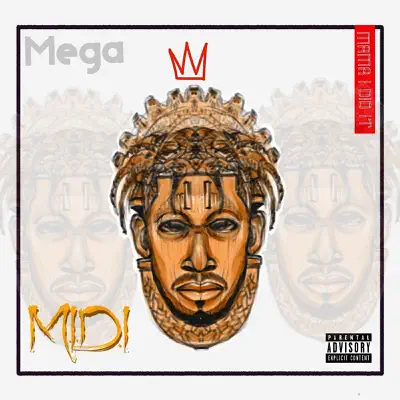 M.I.D.I (Mama I Did It) - EP - Mega (Tu Dulcero)
