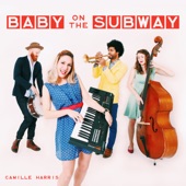 Camille Harris - Baby on the Subway