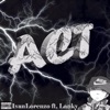 Act (feat. Lanky) [Remix] - Single