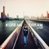 Korean Dream album lyrics, reviews, download