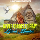 Never Forget to Pray artwork