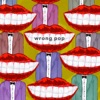 Wrong Pop - Single