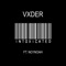 Intoxicated (feat. N01-Noah) - Vxder lyrics