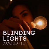 Blinding Lights (Acoustic) artwork