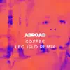 Coffee (Leo Islo Remix) - Single album lyrics, reviews, download