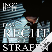 Ingo Bott - Das Recht zu strafen artwork