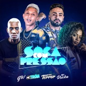 Soca Com Pressão (feat. Mc Dricka, MC GW & MC Terror) artwork