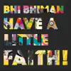 Have a Little Faith! - Single album lyrics, reviews, download
