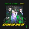 Wisin & Yandel - Ganas de Ti