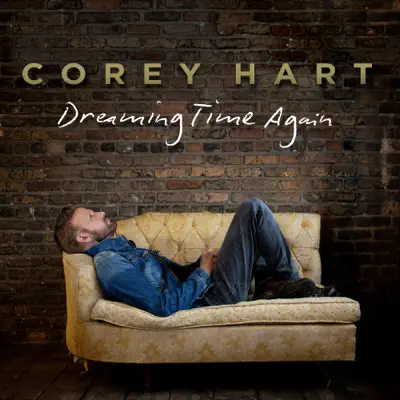 Dreaming Time Again - Corey Hart