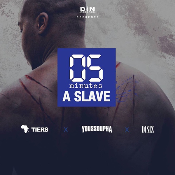 Five Minutes a Slave (feat. Youssoupha & Disiz) - Single - Tiers