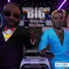 Big (Chopped) [feat. Rick Ross] - Single album lyrics, reviews, download