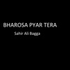 Bharosa Pyar Tera - Single