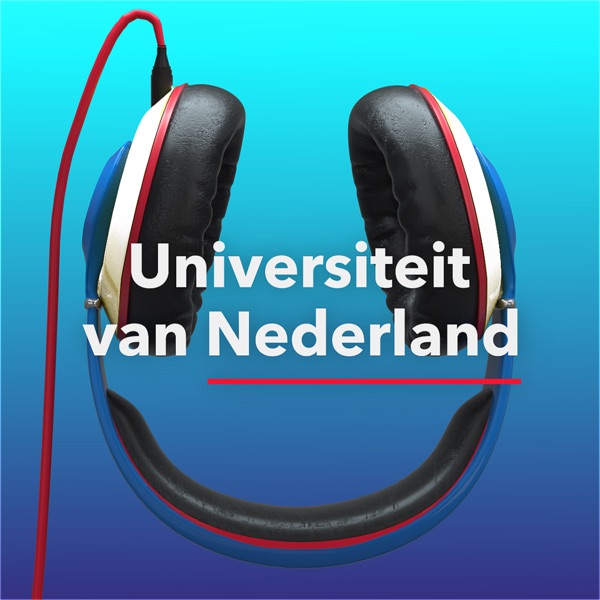 De Universiteit van Nederland Podcast De Universiteit van Nederland Podcast