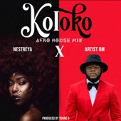 NESTREYA;Artist BM - Koloko (Afro House Mix)