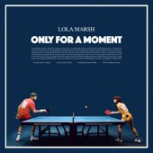 Only For A Moment artwork