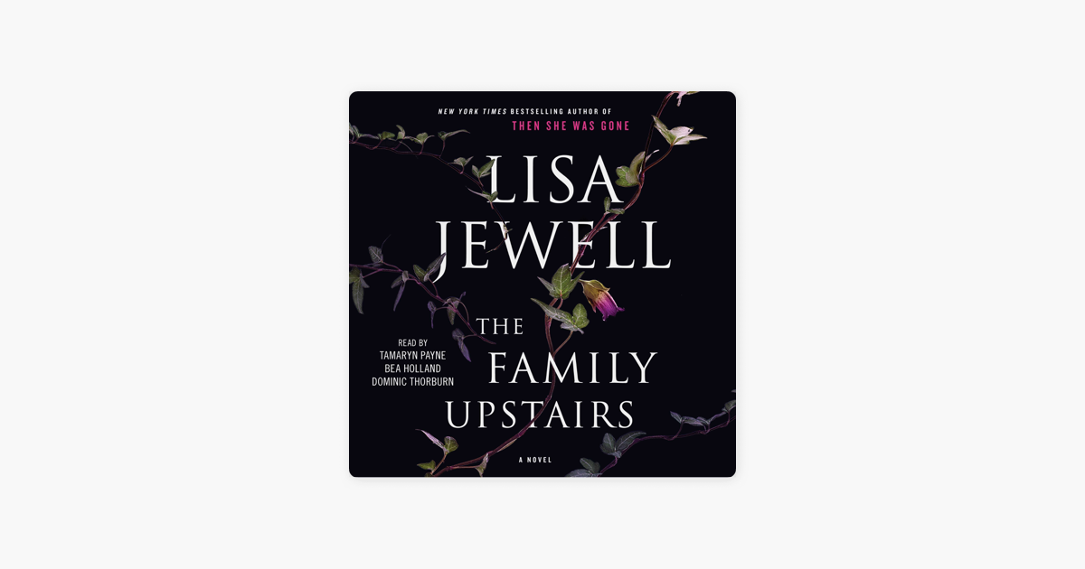 Family Upstairs (Unabridged) - Lisa Jewell Family Upstairs (Unabridged) - Lisa Jewell