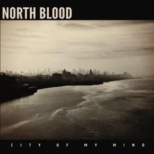 baixar álbum North Blood - City Of My Mind