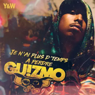 Je n'ai plus d'temps à perdre - Single - Guizmo