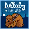 Lullaby... Star Wars Vol.1 album lyrics, reviews, download