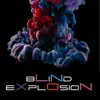 Stream & download Blind Explosion