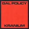 Gal Policy - Single album lyrics, reviews, download