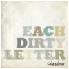 Each Dirty Letter