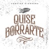 Quise Borrarte - Single