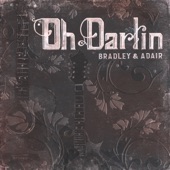 Bradley & Adair - Oh Darlin' (feat. Dale Ann Bradley & Tina Adair)
