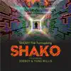 Stream & download Shako (feat. Joeboy & Yung Willis) - Single