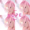 Hope - Single album lyrics, reviews, download