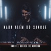 Gabriel Guedes de Almeida - Nada Além do Sangue