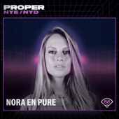 Nora En Pure at Proper NYE 2022: Field Stage (DJ Mix) artwork