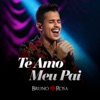 Te Amo Meu Pai (Ao Vivo) - Single