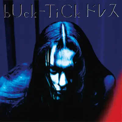 Dress (bloody trinity mix) - EP - Buck-Tick